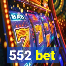 552 bet